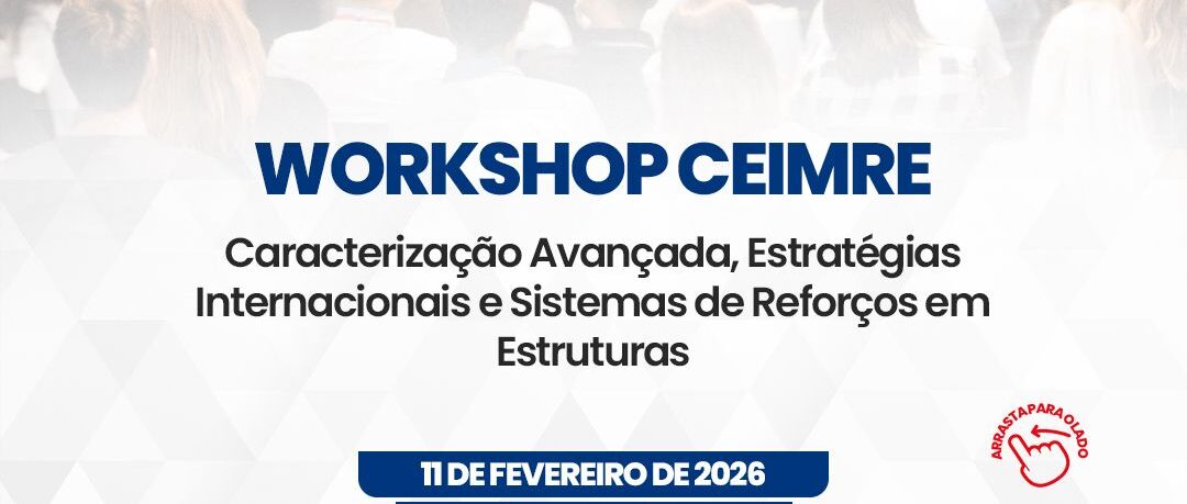 POLI promove Workshop CEIMRE com especialistas nacionais e internacionais em Engenharia Estrutural